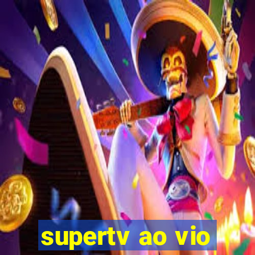 supertv ao vio